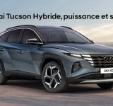 Le nouveau Hybride de Hyundai : Tucson Top Grade Hybride 